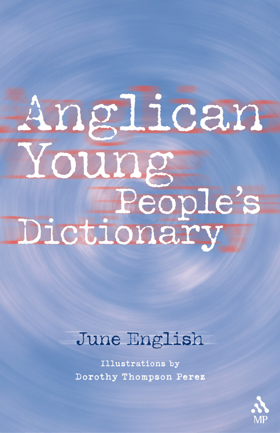 Cover image for Anglican Young People's Dictionary, isbn: 9780819219855