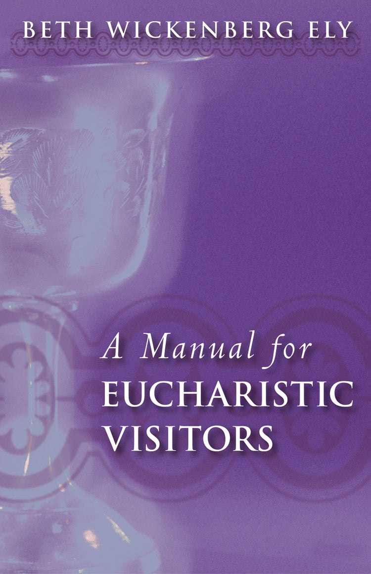 Cover image for A Manual for Eucharistic Visitors, isbn: 9780819221582