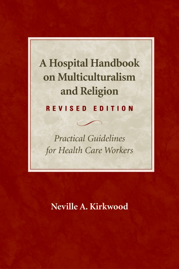 Cover image for A Hospital Handbook on Multiculturalism and Religion, Revised Edition, isbn: 9780819221841