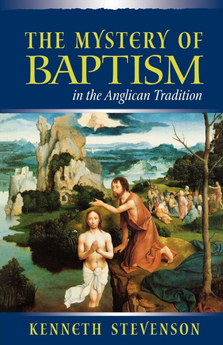Cover image for Mystery of Baptism in the Anglican Tradition, isbn: 9780819225085