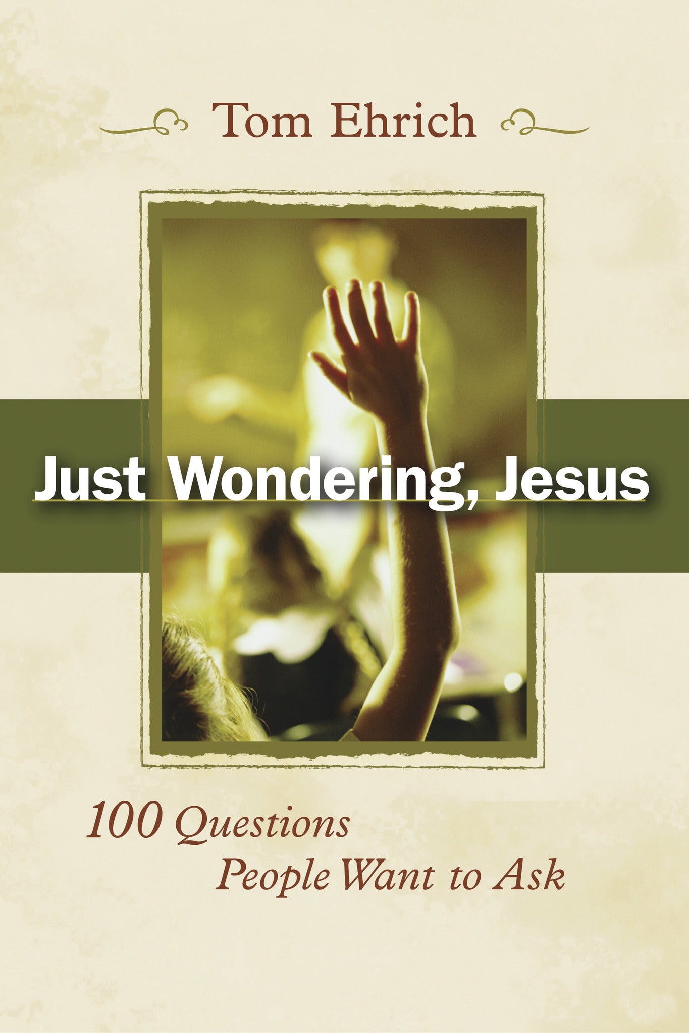 Cover image for Just Wondering, Jesus, isbn: 9780819226099