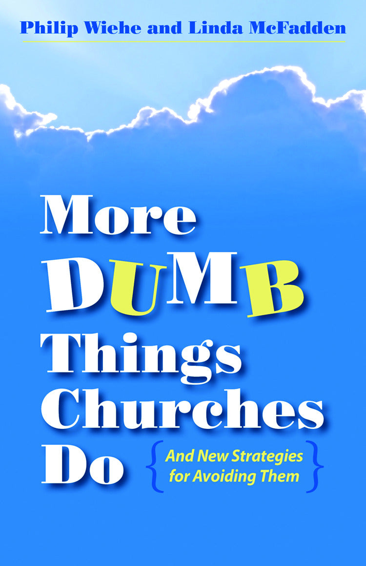 Cover image for More Dumb Things Churches Do and New Strategies for Avoiding Them, isbn: 9780819226730