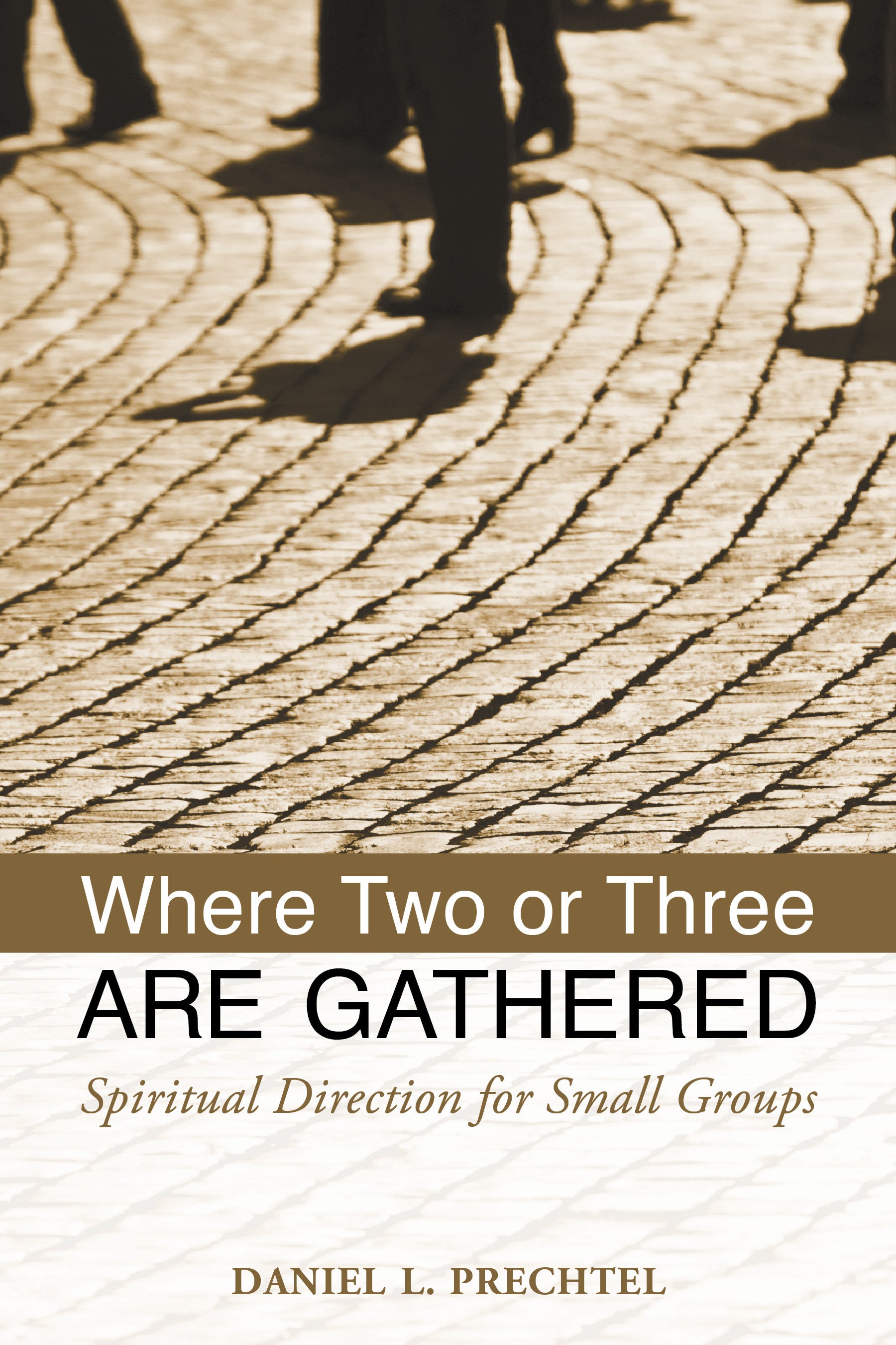 Cover image for Where Two or Three Are Gathered, isbn: 9780819227720