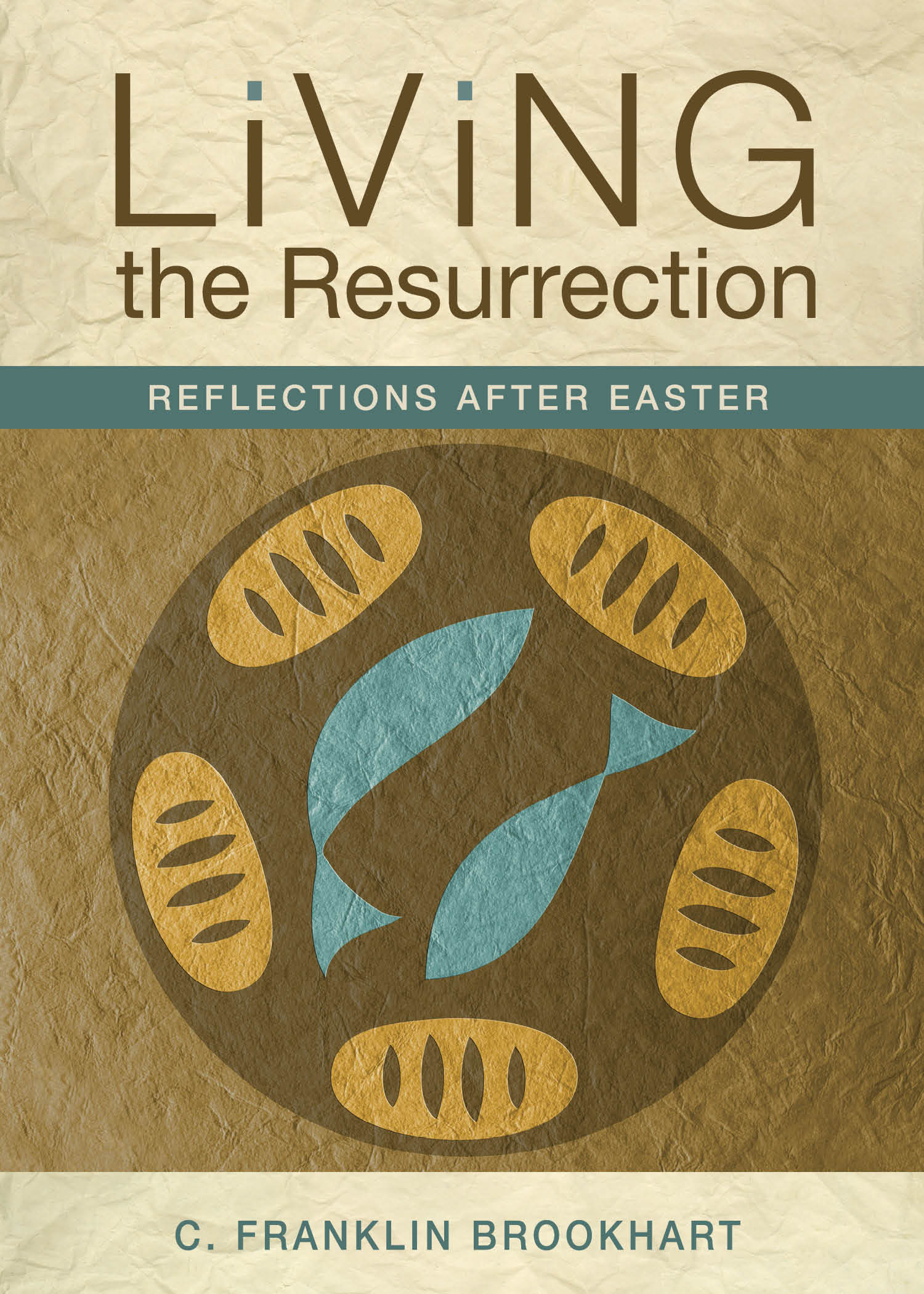 Cover image for Living the Resurrection, isbn: 9780819227959