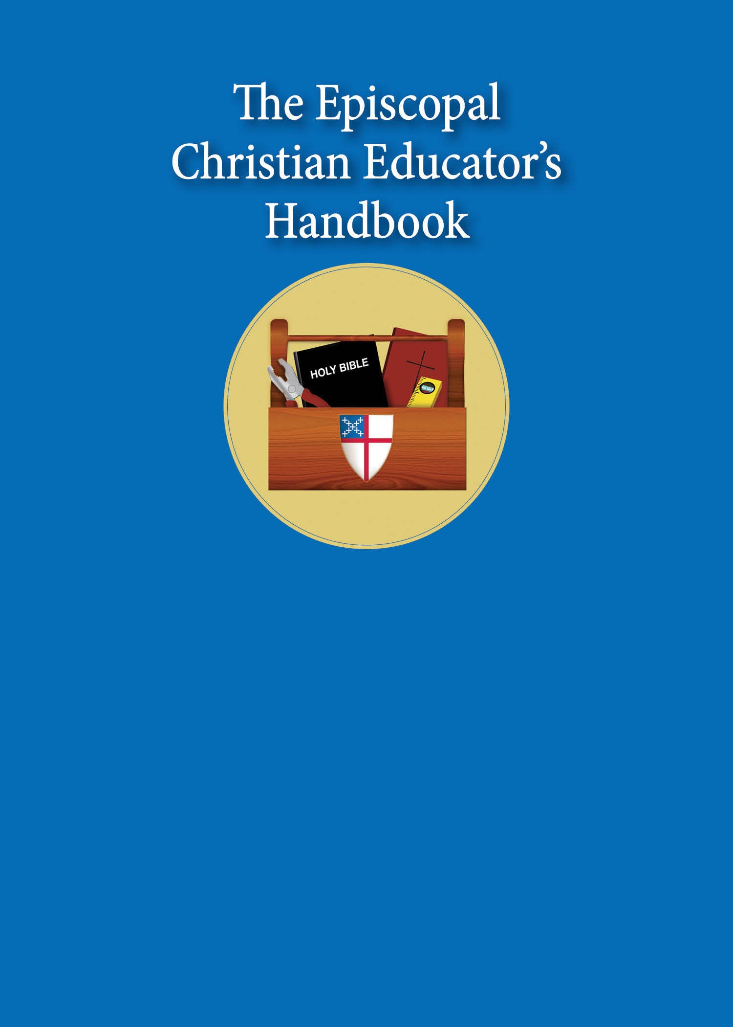 Cover image for The Episcopal Christian Educator's Handbook, isbn: 9780819228826
