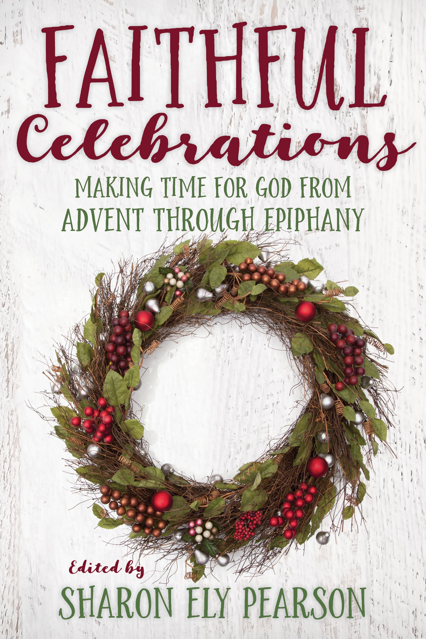 Cover image for Faithful Celebrations, isbn: 9780898690477