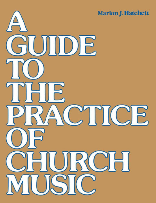 Cover image for A Guide to the Practice of Church Music, isbn: 9780898691764