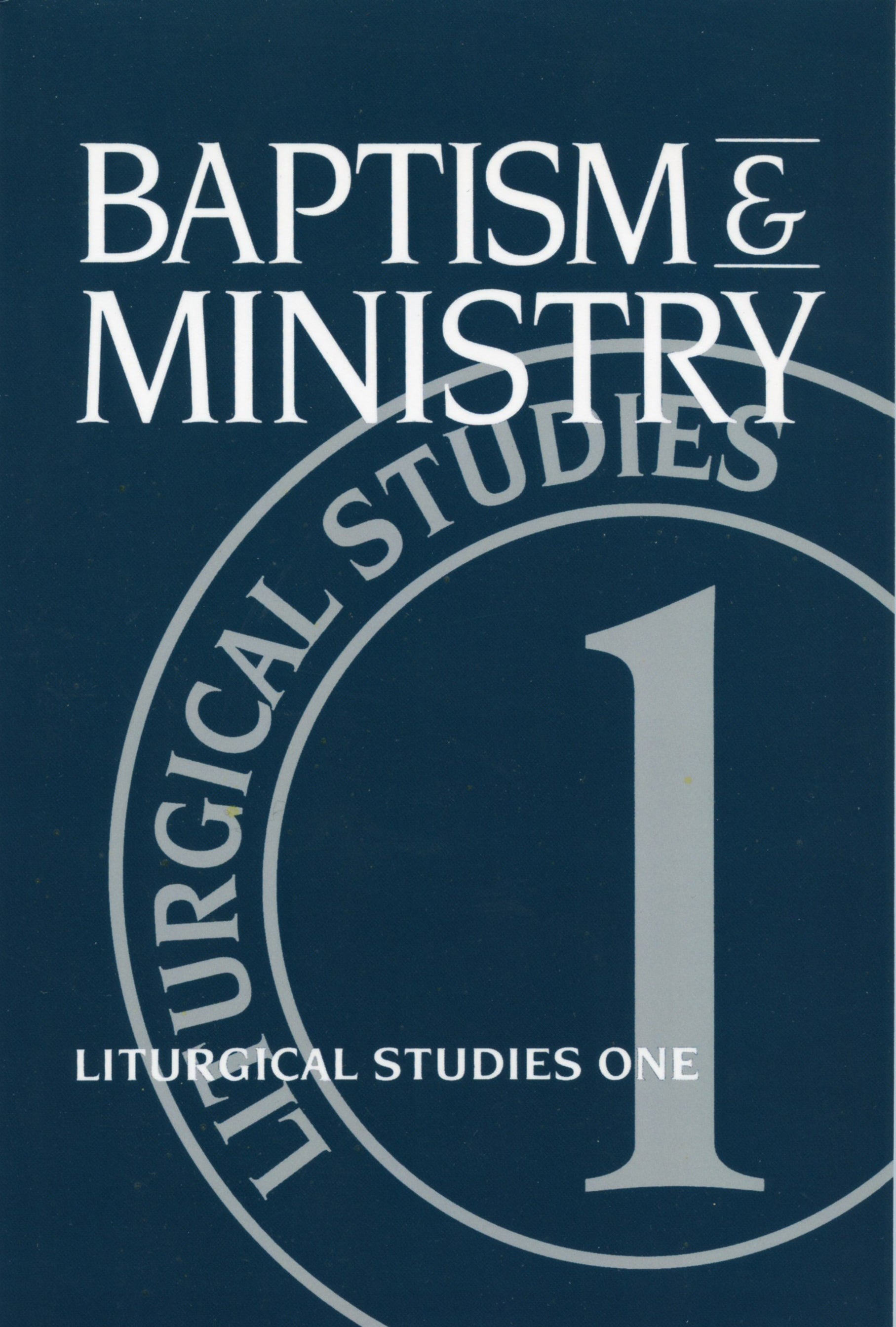 Cover image for Baptism and Ministry, isbn: 9780898692419