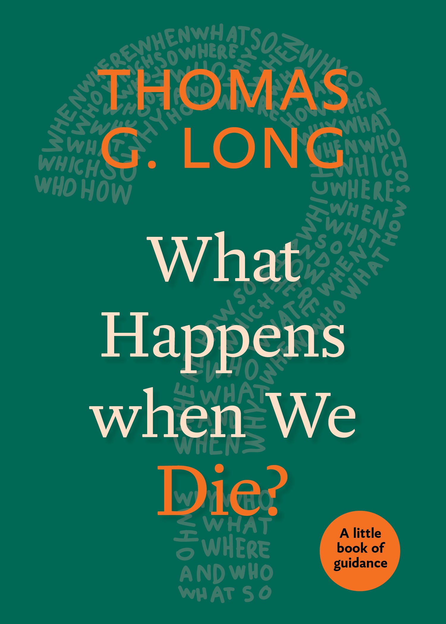 Cover image for What Happens When We Die?, isbn: 9780898692648