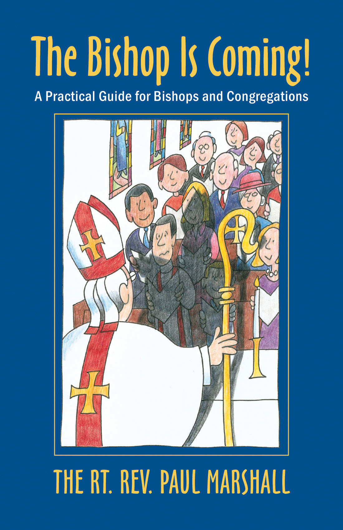 Cover image for The Bishop Is Coming!, isbn: 9780898695427