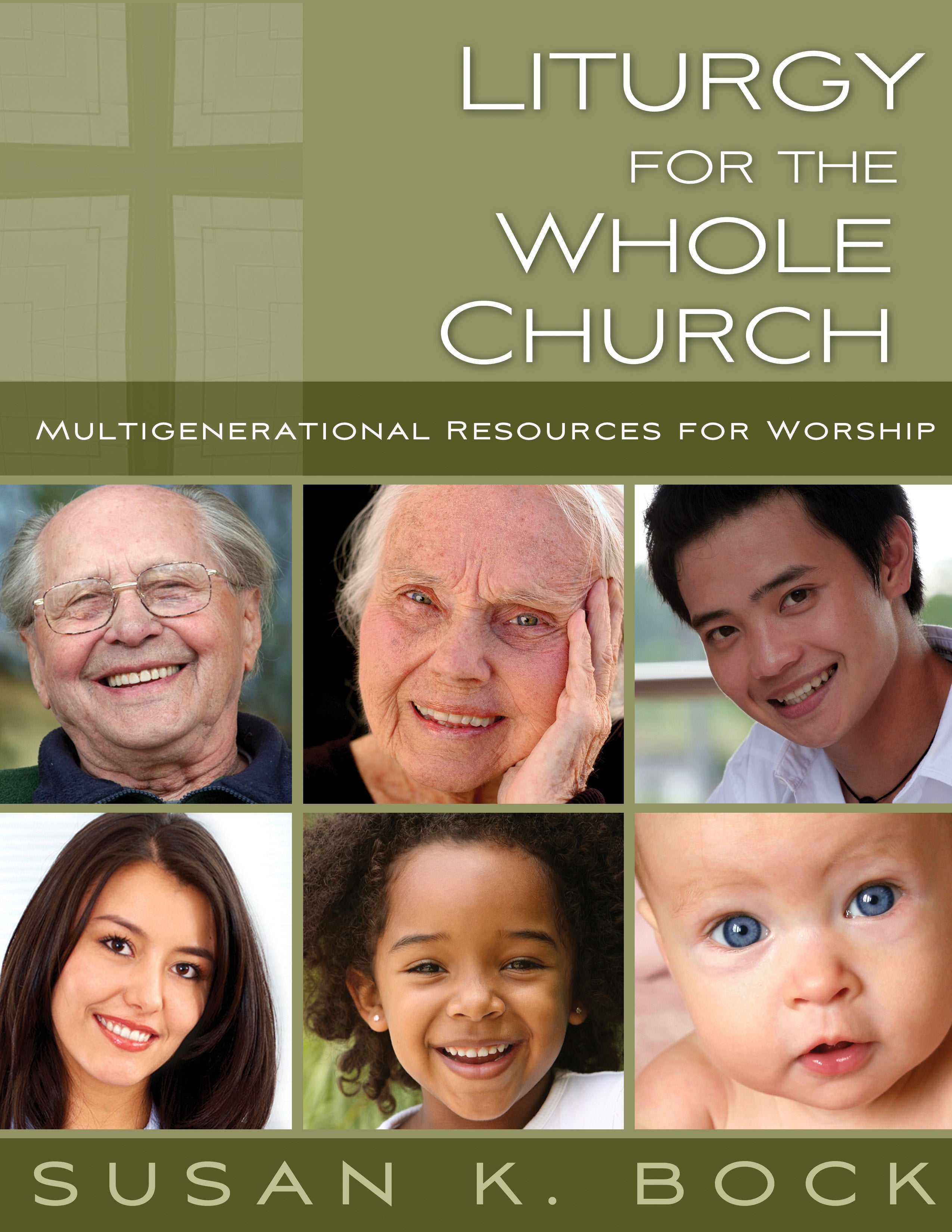 Cover image for Liturgy for the Whole Church, isbn: 9780898696028