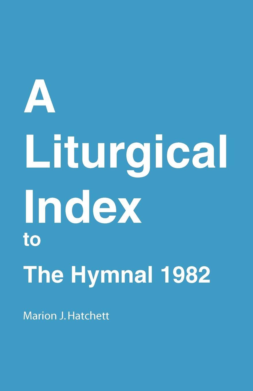 Cover image for A Liturgical Index to the Hymnal 1982, isbn: 9780898696844