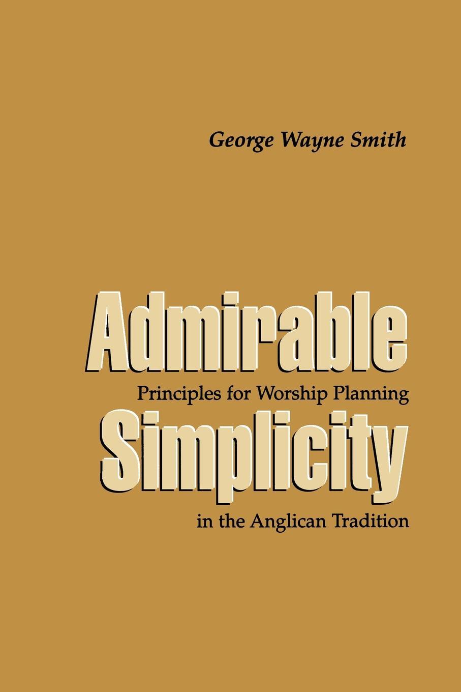 Cover image for Admirable Simplicity, isbn: 9780898697100