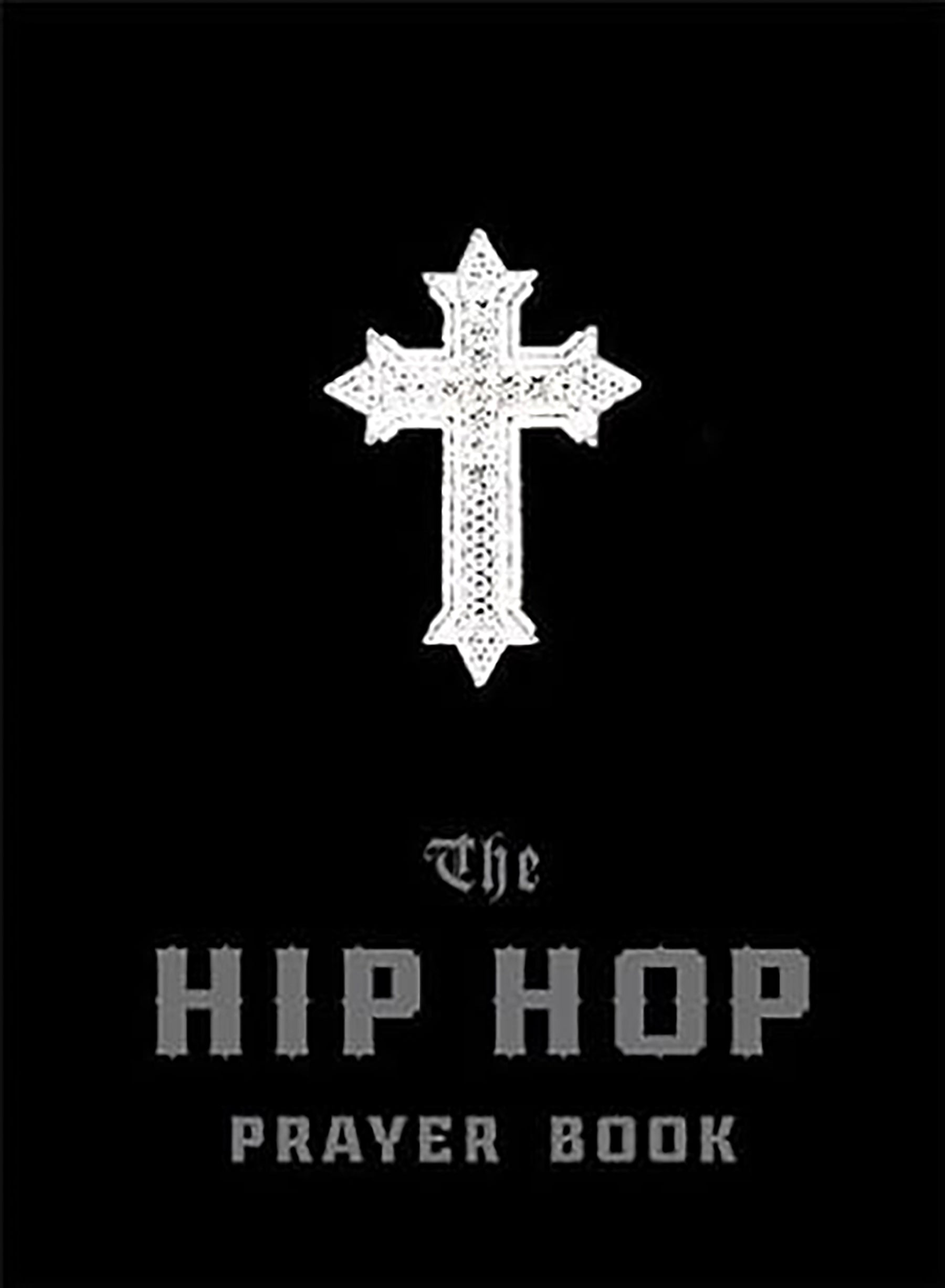 Cover image for The Hip Hop Prayer Book, isbn: 9781596271975
