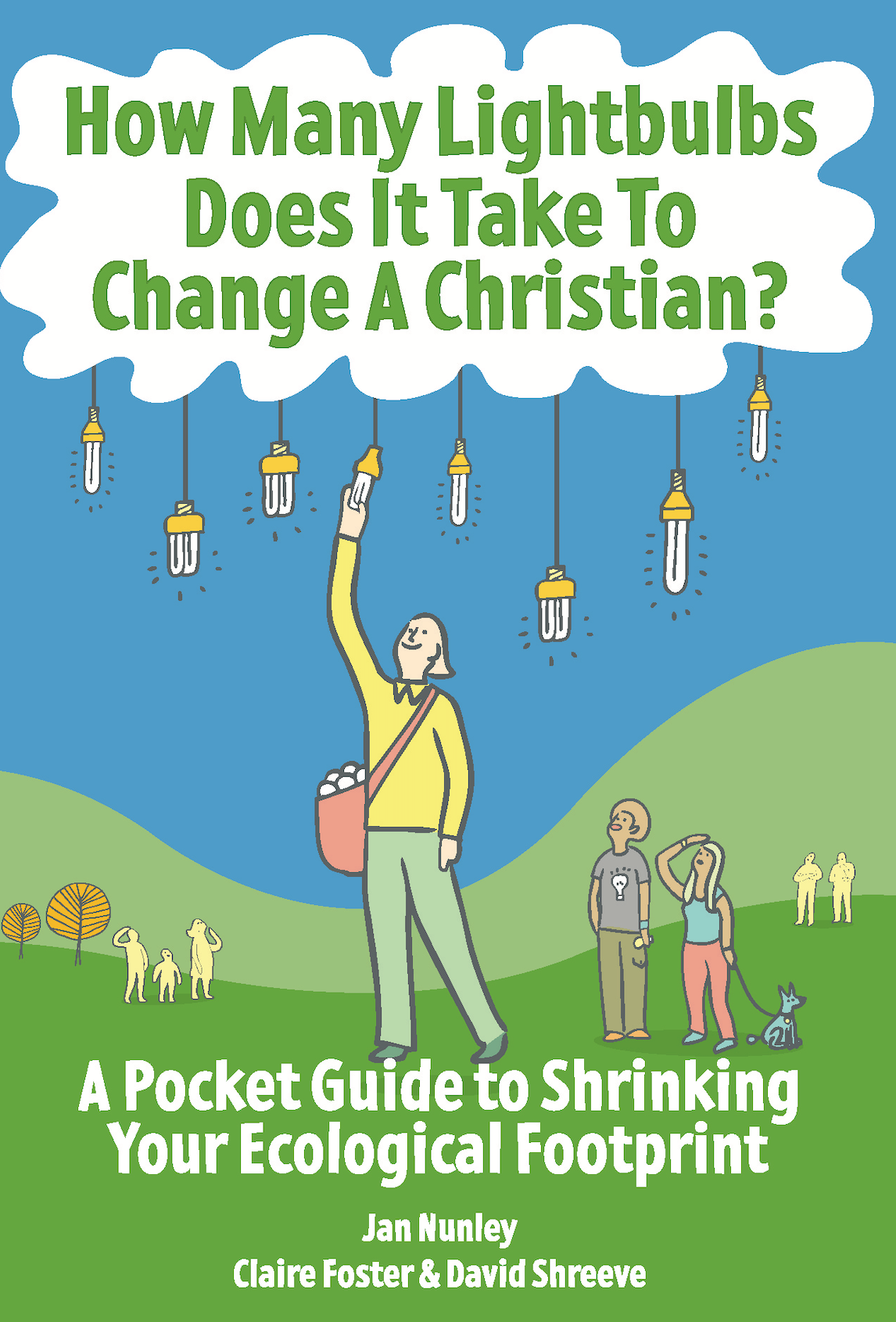 Cover image for How Many Lightbulbs Does It Take to Change a Christian?, isbn: 9781596272033