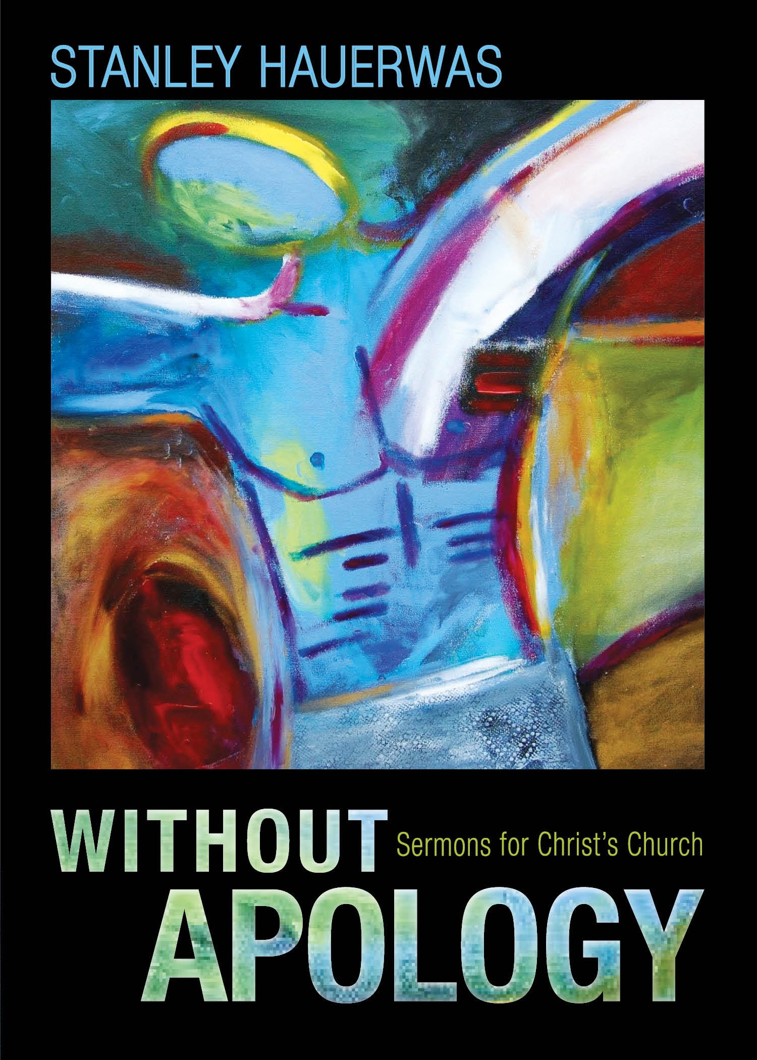 Cover image for Without Apology, isbn: 9781596272491