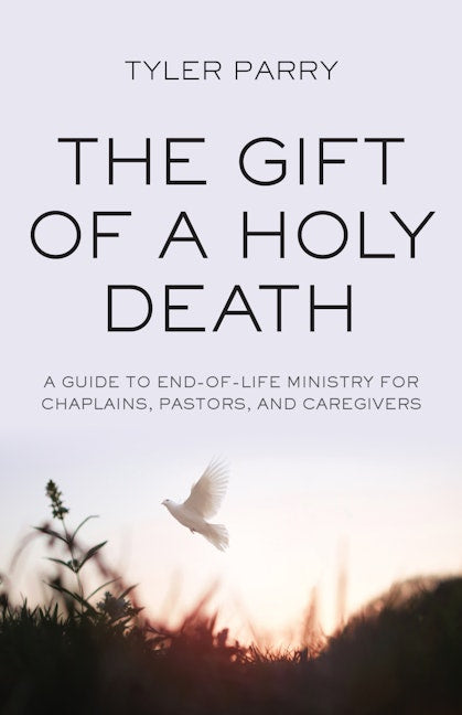 Cover image for The Gift of a Holy Death, isbn: 9781596273276
