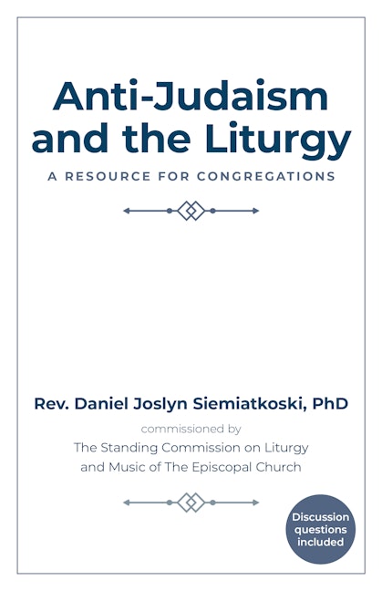 Cover image for Anti-Judaism and the Liturgy, isbn: 9781596273696