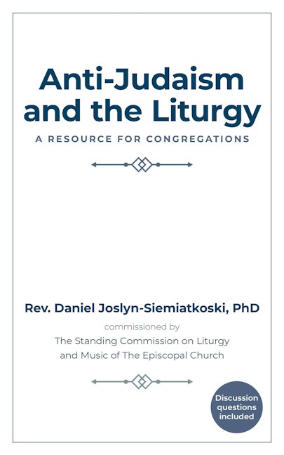 Cover image for Anti-Judaism and the Liturgy, isbn: 9781596273696