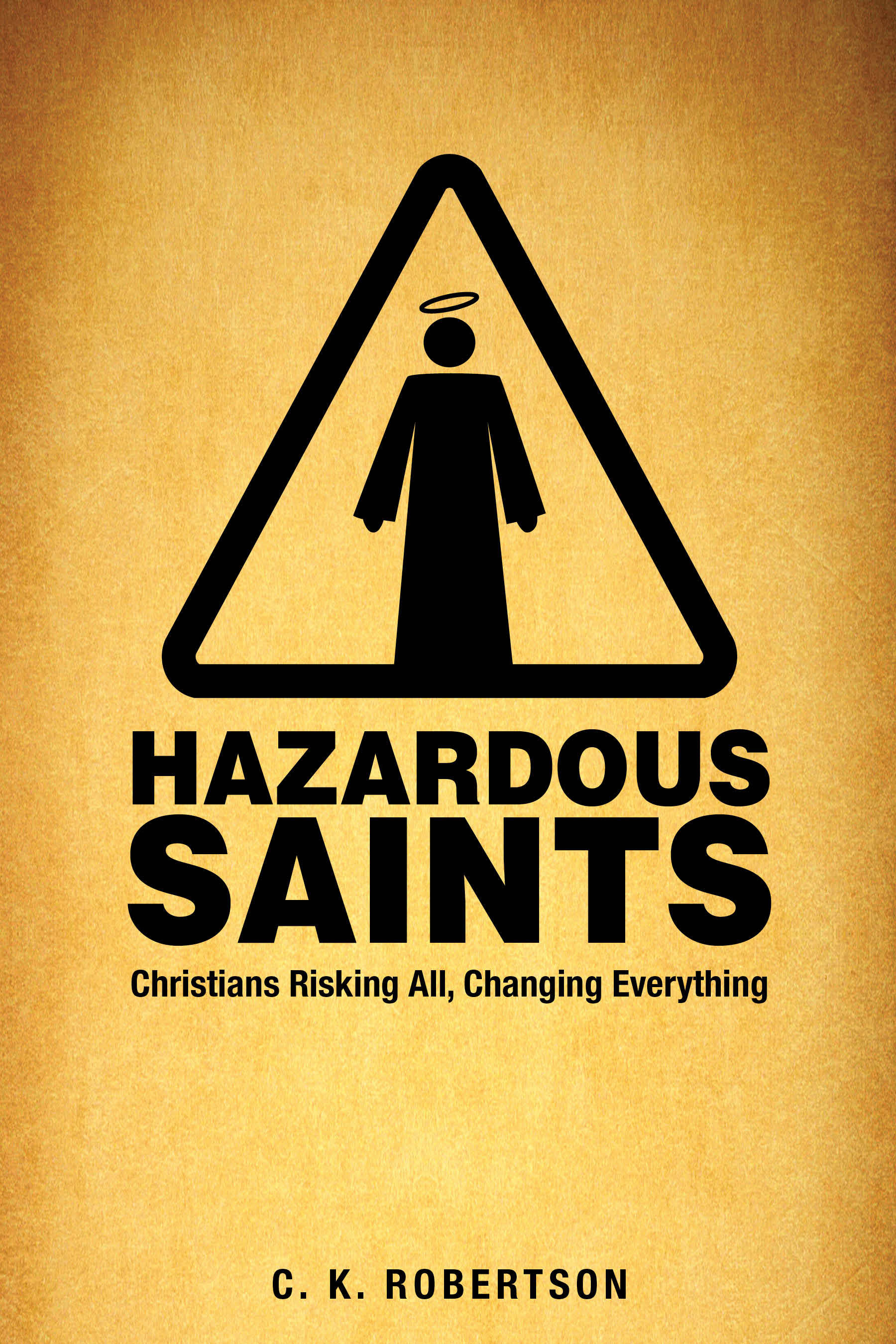Cover image for Hazardous Saints, isbn: 9781606742334