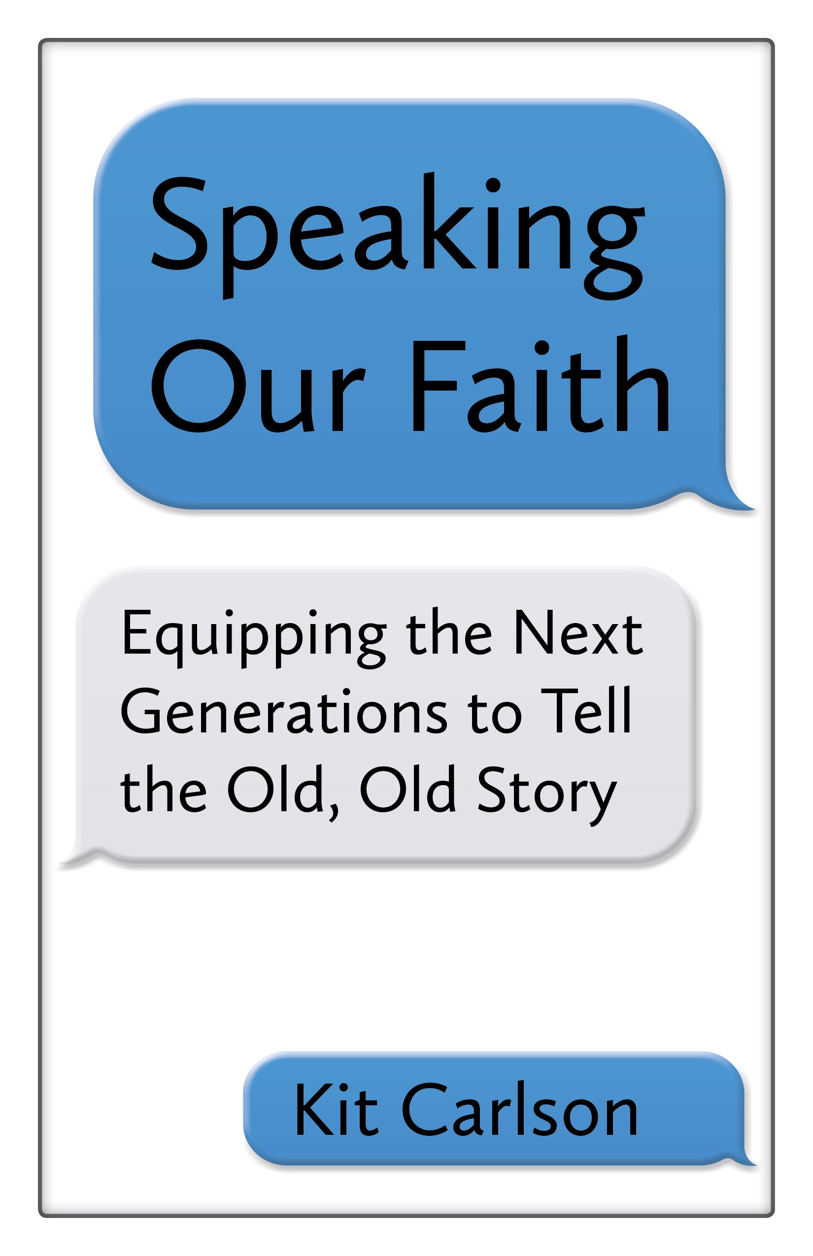 Cover image for Speaking Our Faith, isbn: 9781640650282