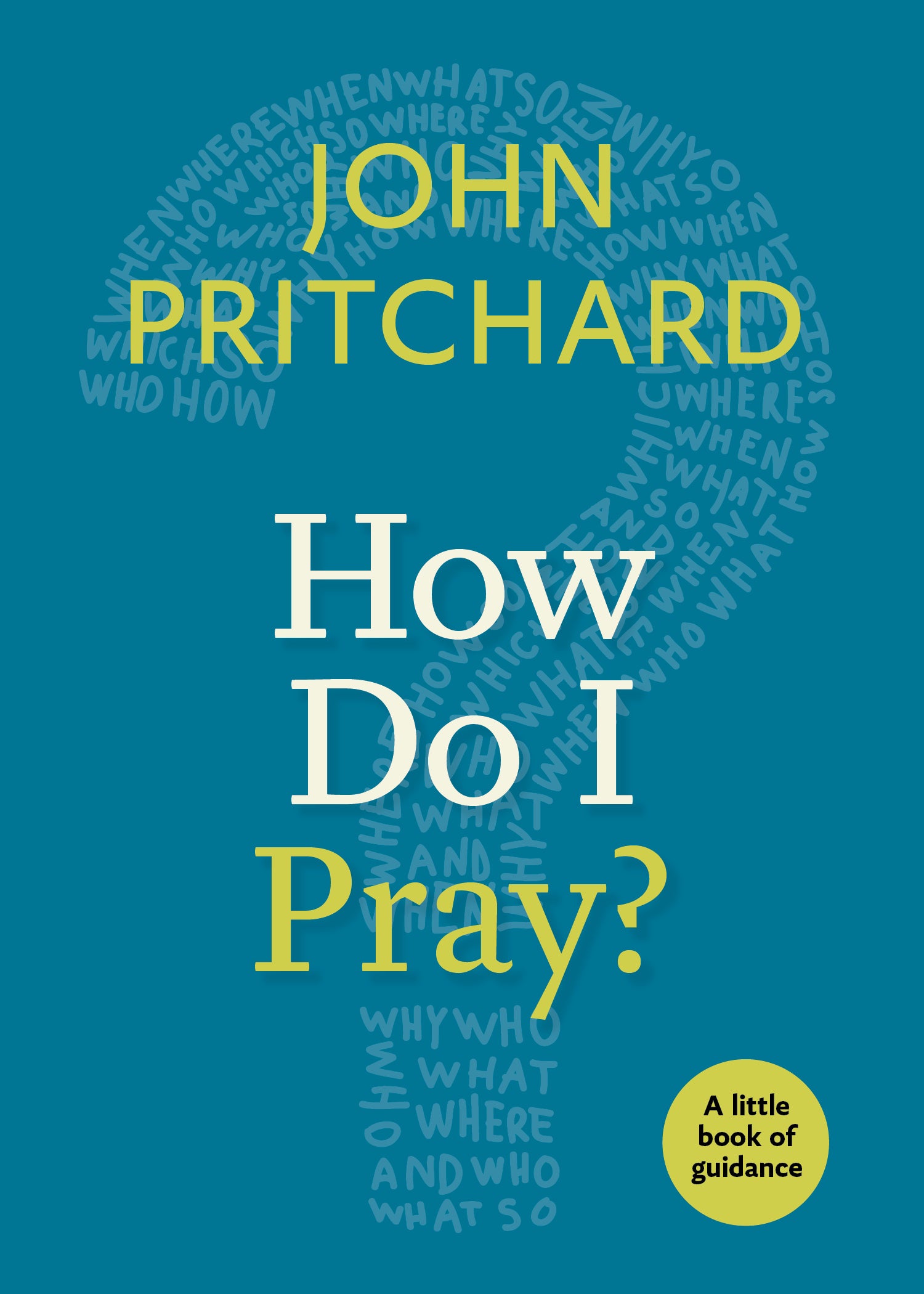 Cover image for How Do I Pray?, isbn: 9781640650312