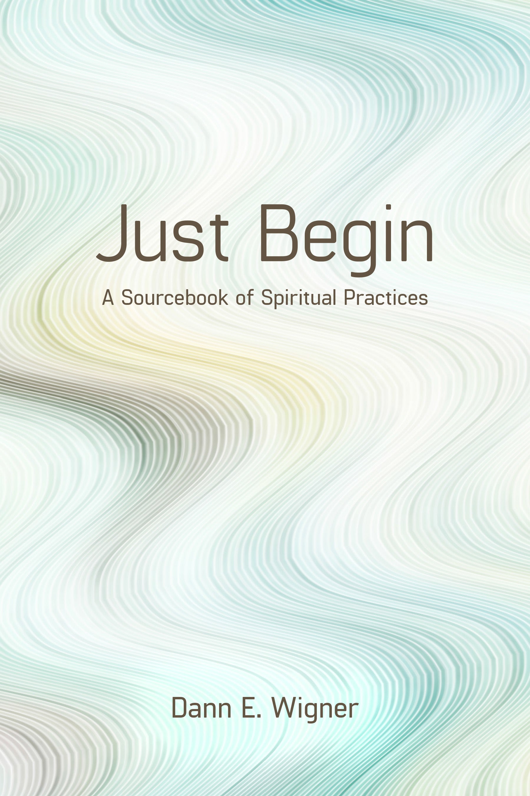 Cover image for Just Begin, isbn: 9781640650626