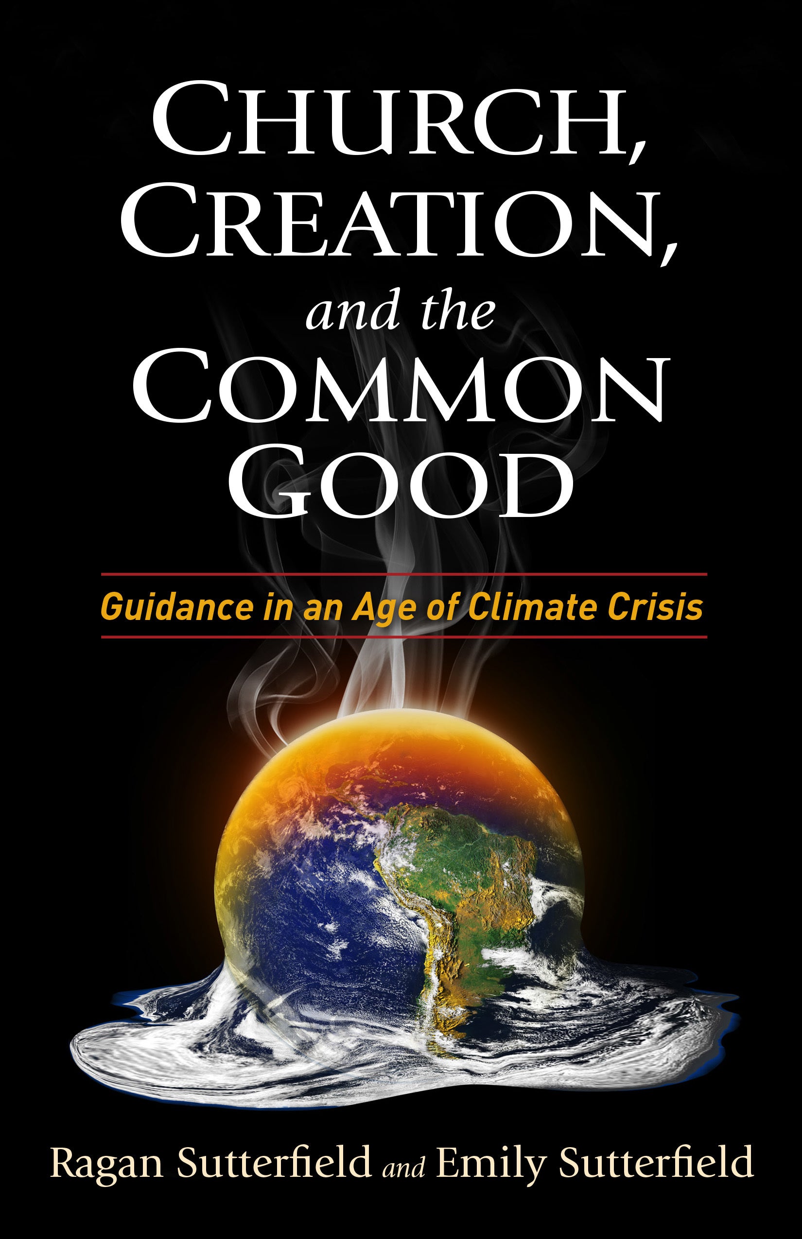 Cover image for Church, Creation, and the Common Good, isbn: 9781640651111