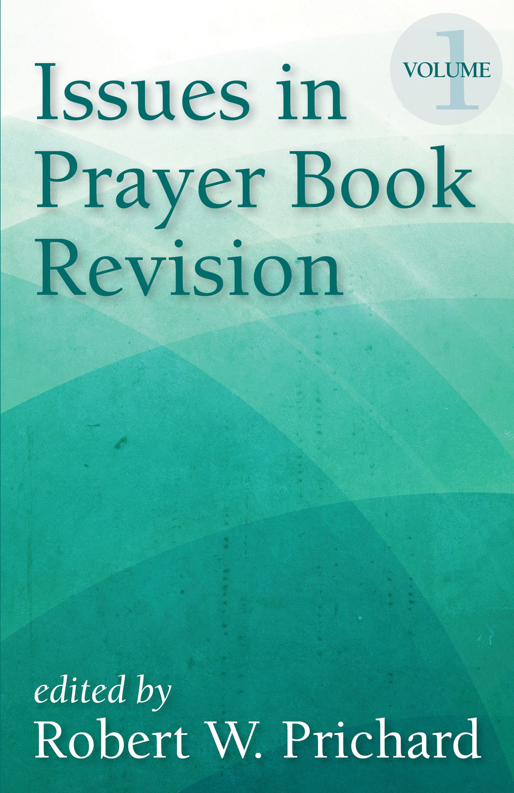 Cover image for Issues in Prayer Book Revision, isbn: 9781640651265