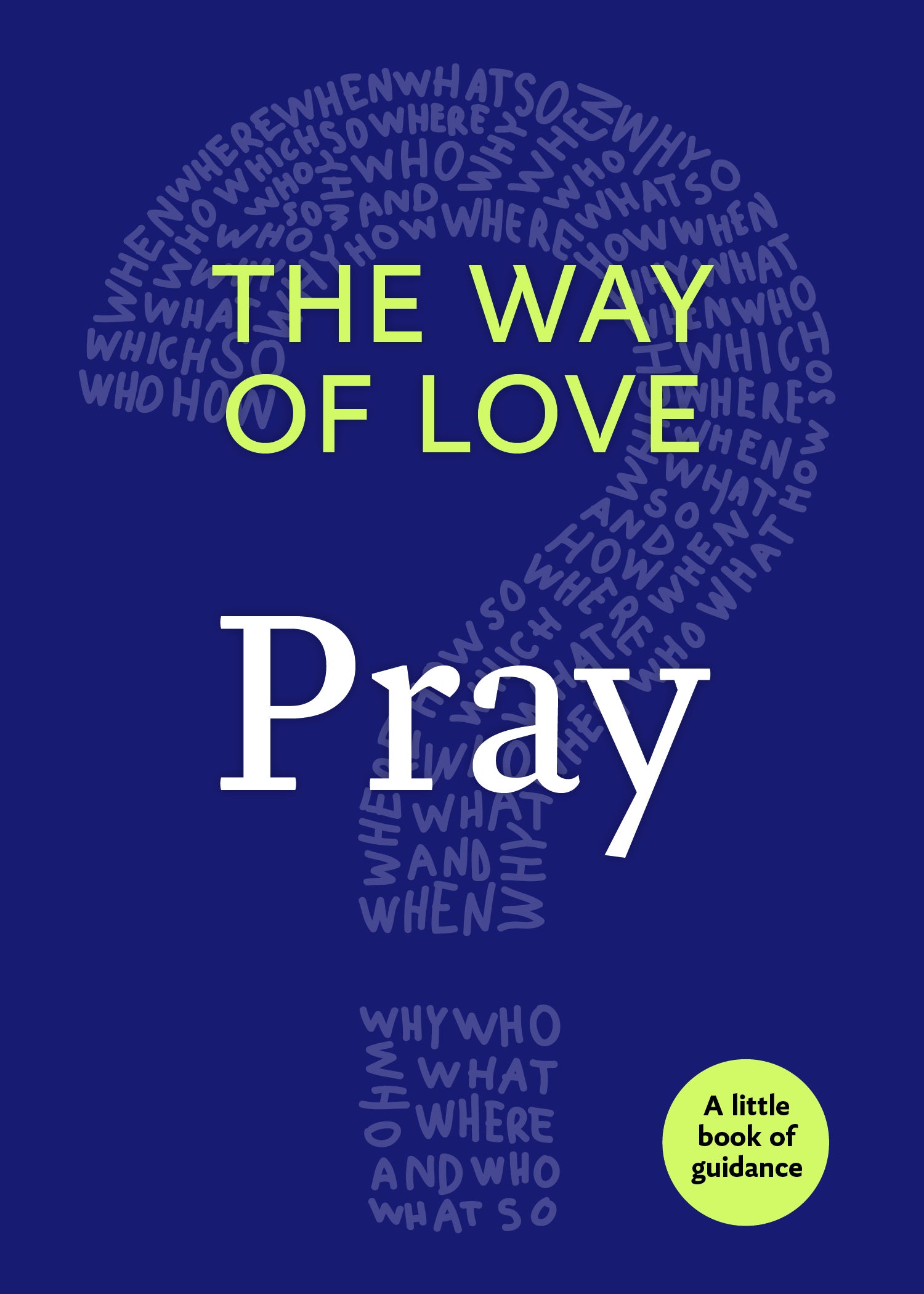 Cover image for The Way of Love, isbn: 9781640651722