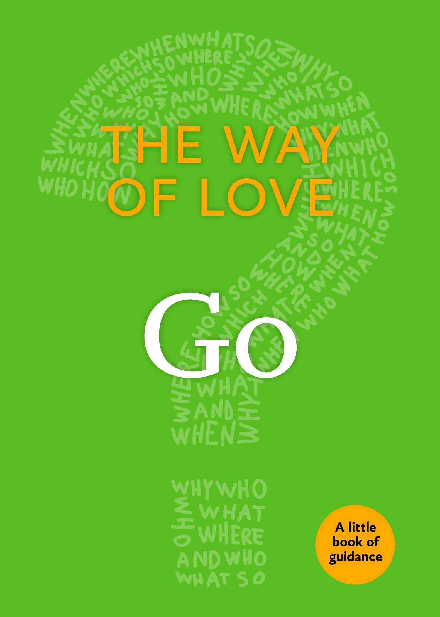 Cover image for The Way of Love, isbn: 9781640651791