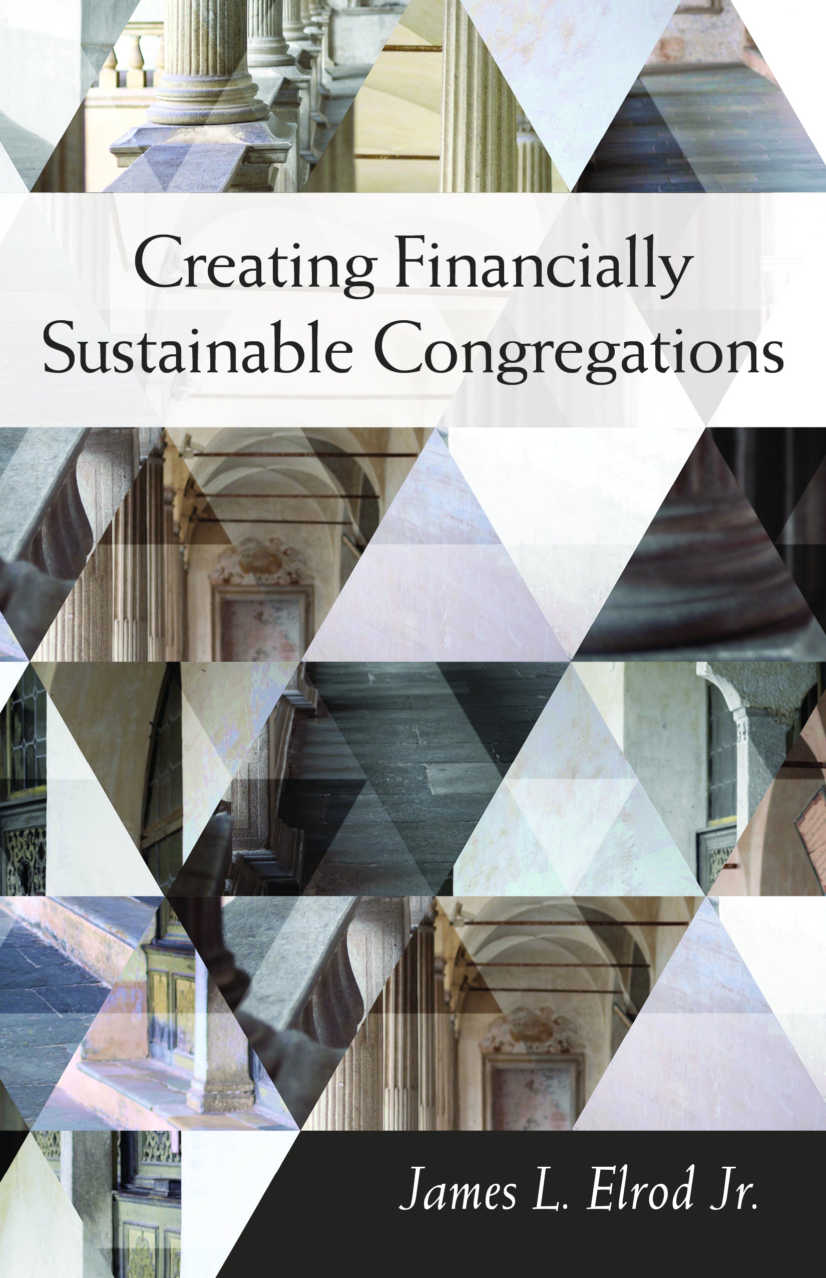 Cover image for Creating Financially Sustainable Congregations, isbn: 9781640652873