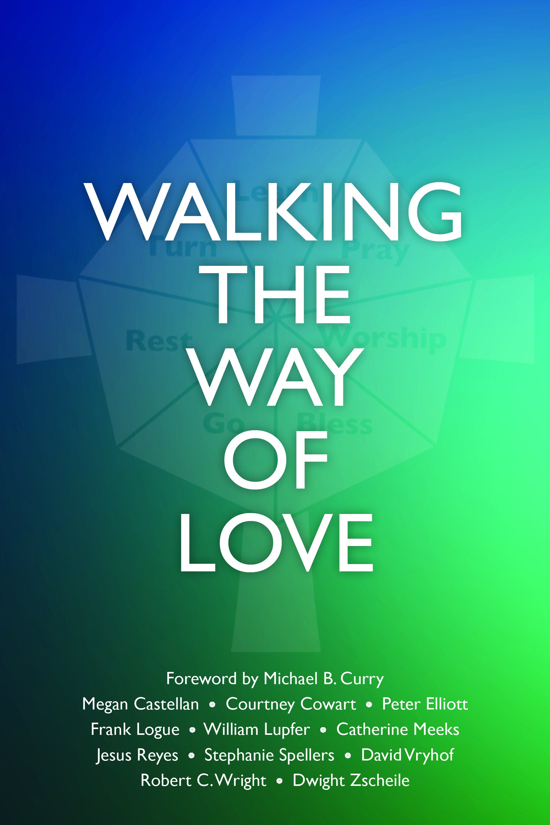 Cover image for Walking the Way of Love, isbn: 9781640652972