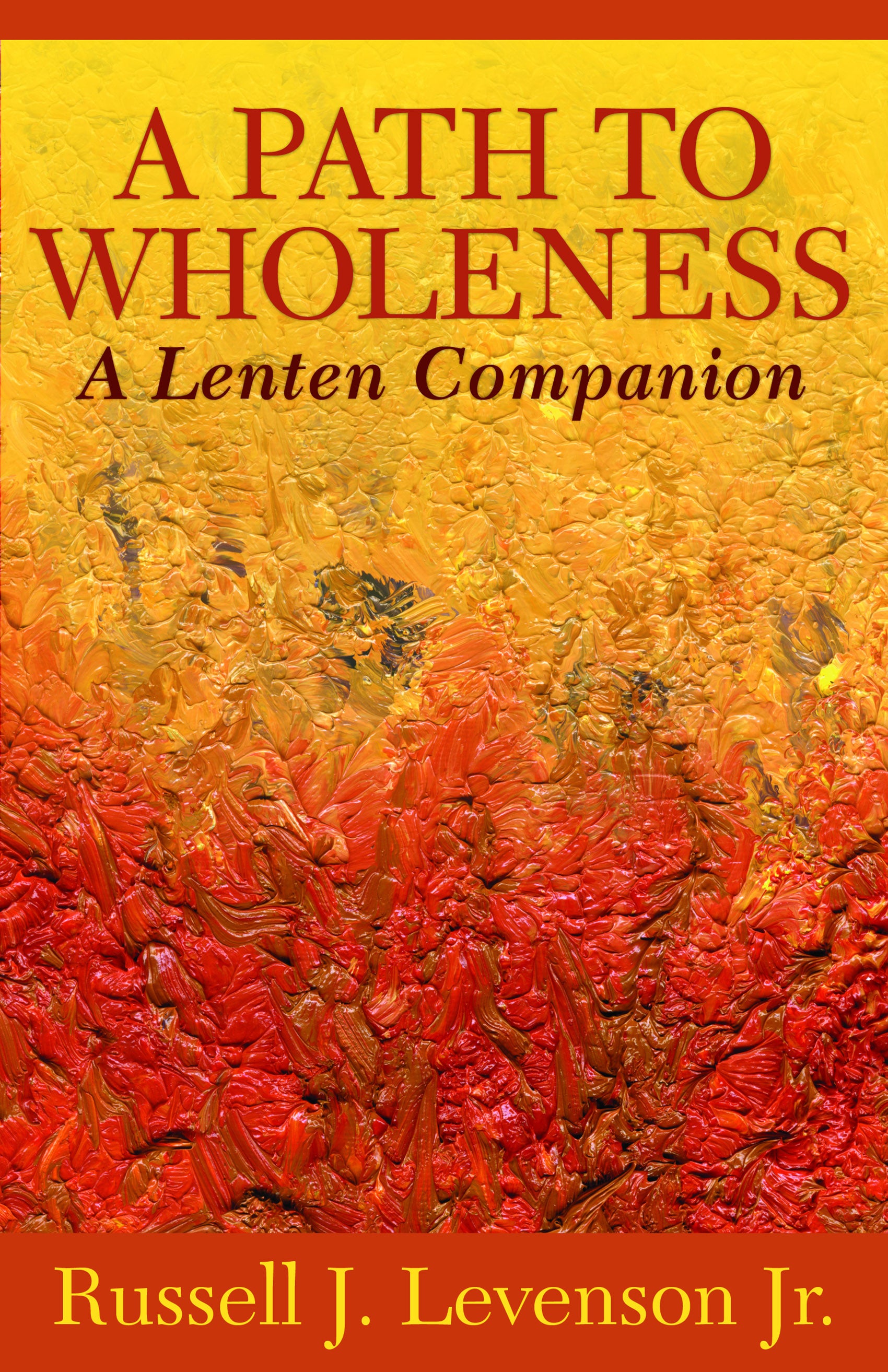 Cover image for A Path to Wholeness, isbn: 9781640653177