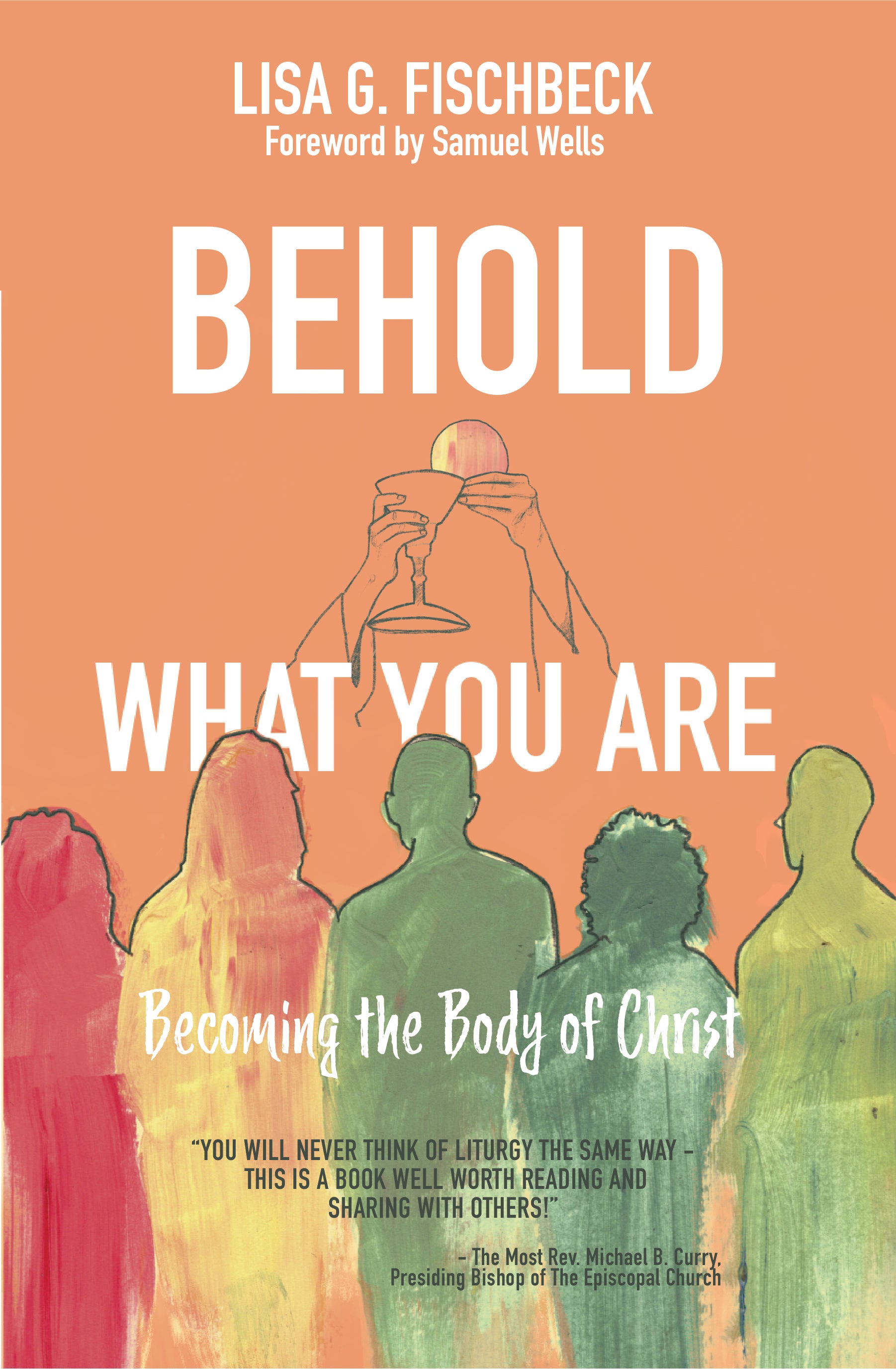 Cover image for Behold What You Are, isbn: 9781640653238