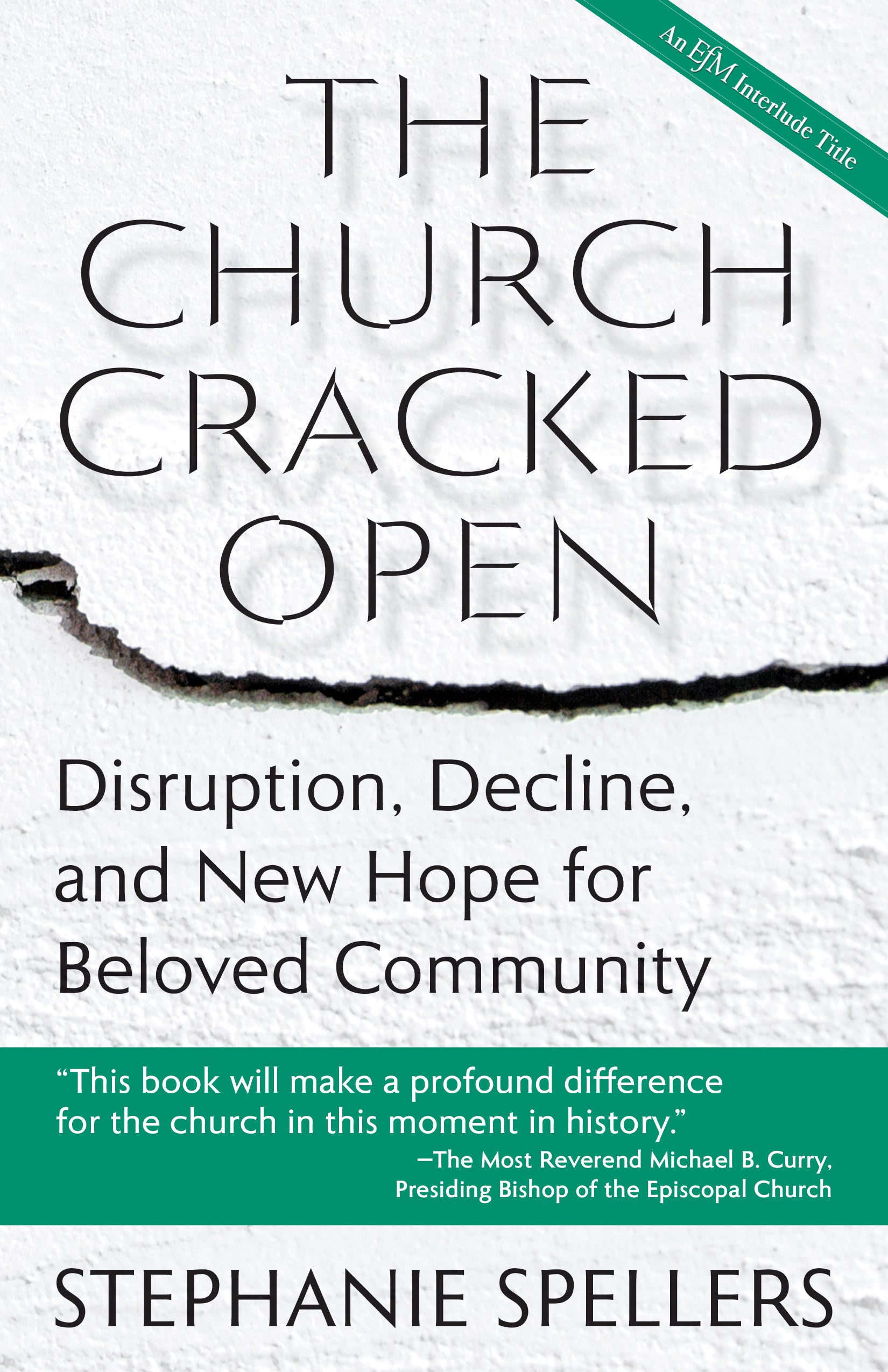 Cover image for The Church Cracked Open, isbn: 9781640654259