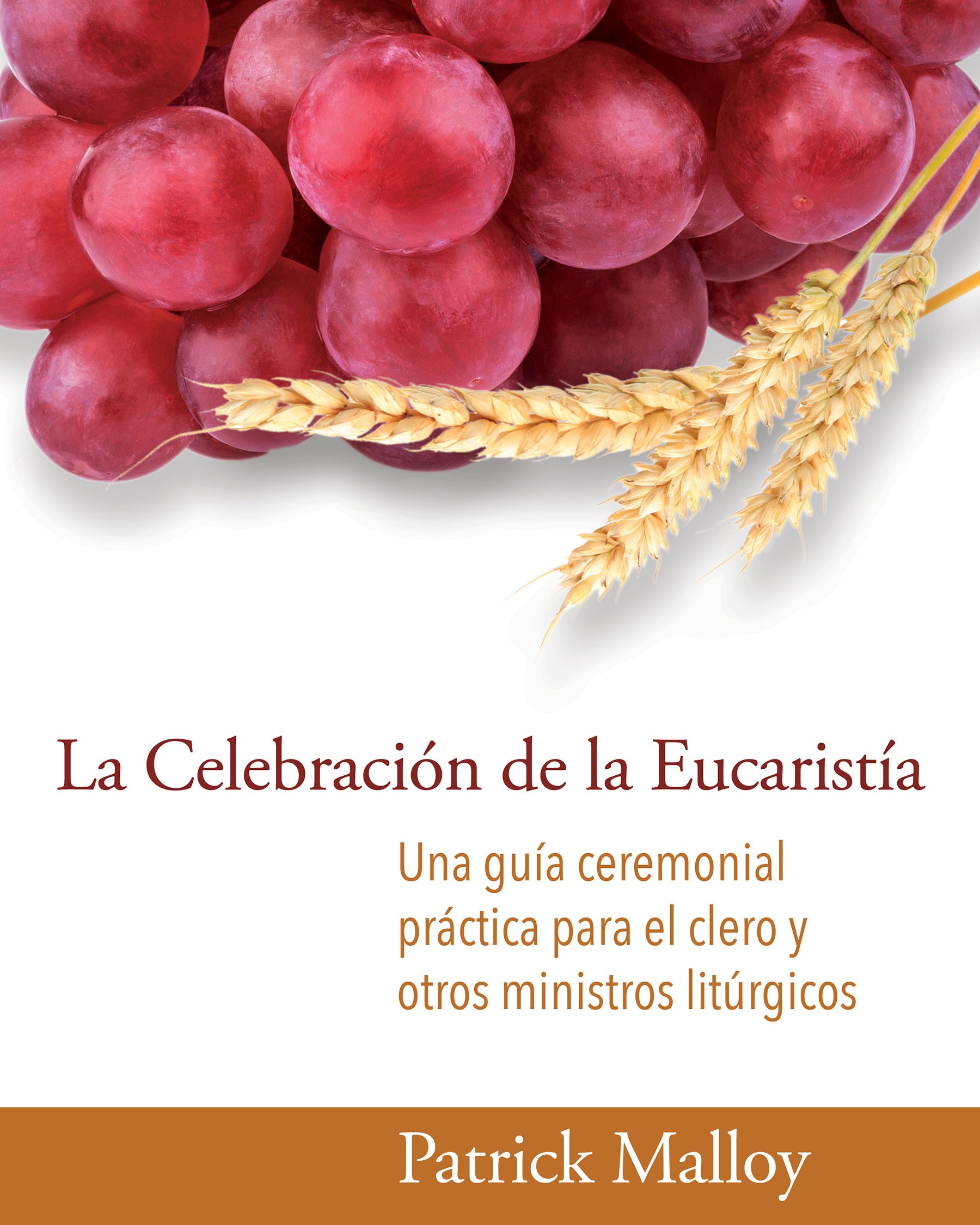 Cover image for La Celebración de la Eucaristía, isbn: 9781640654679