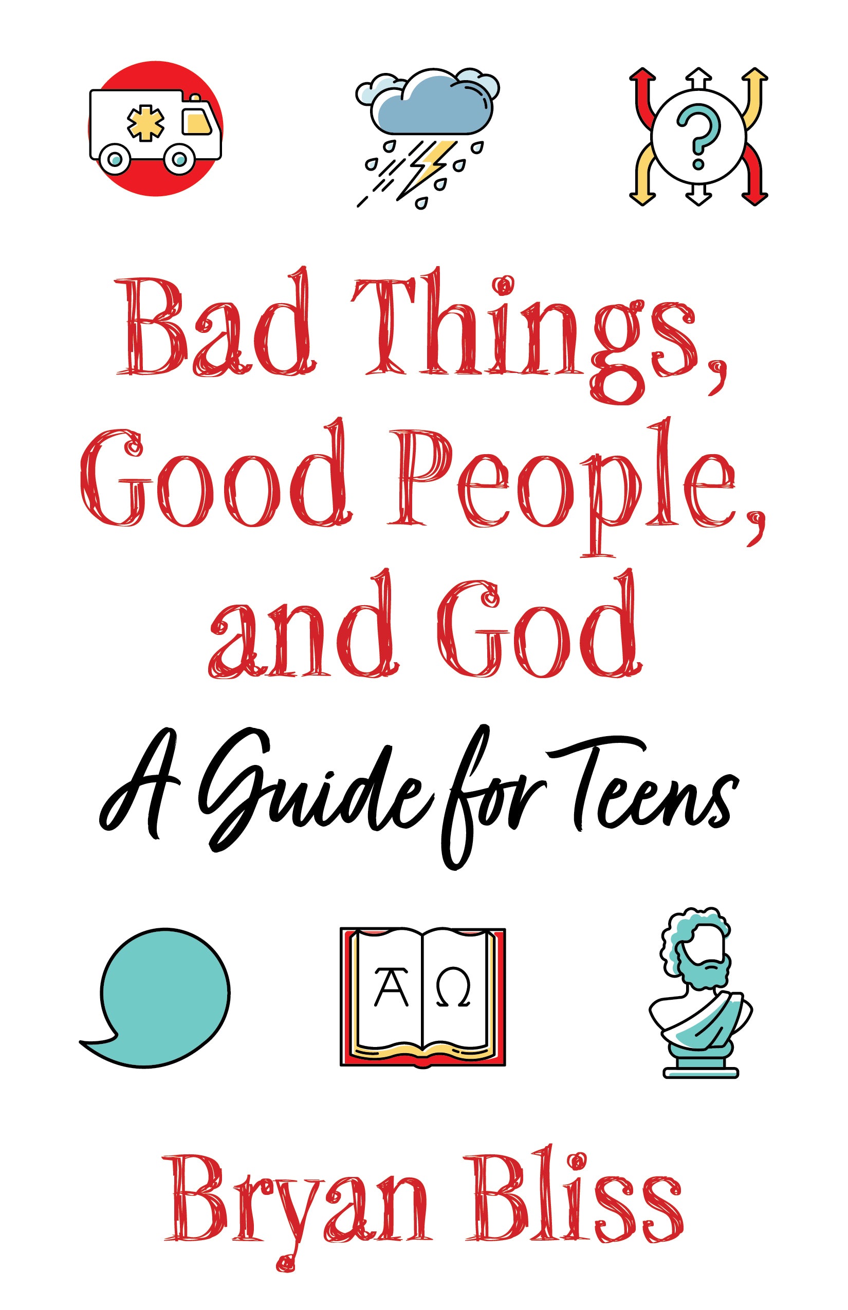 Cover image for Bad Things, Good People, and God, isbn: 9781640654839