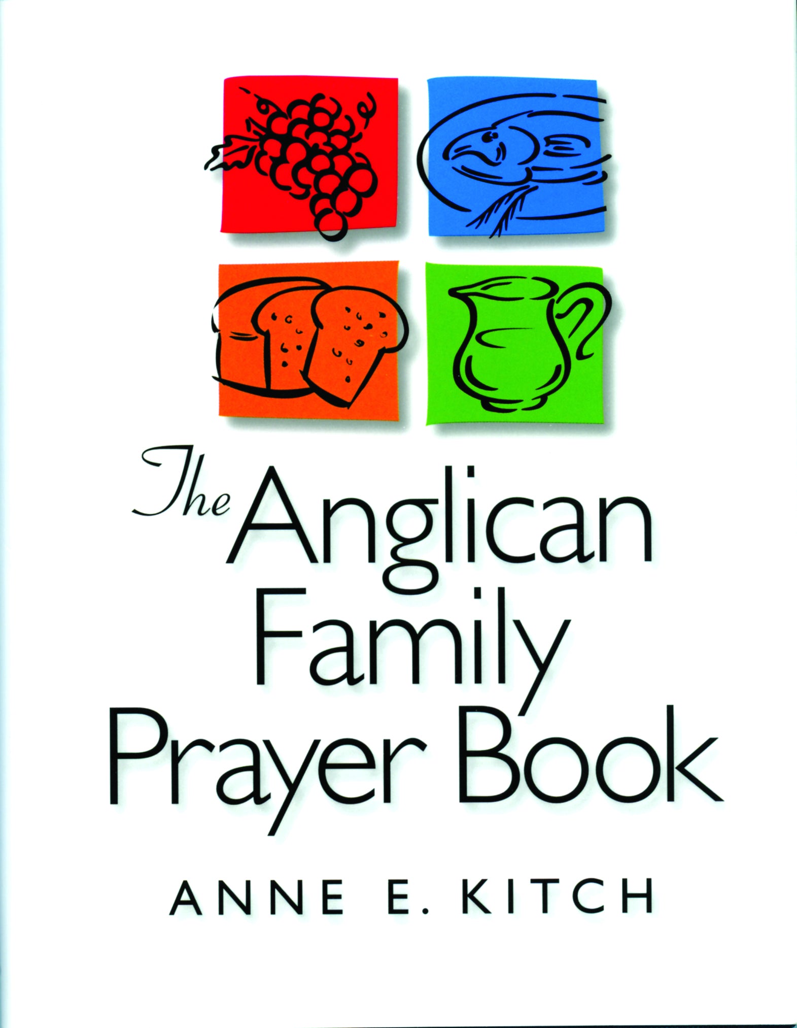 Cover image for The Anglican Family Prayer Book, isbn: 9781640655867