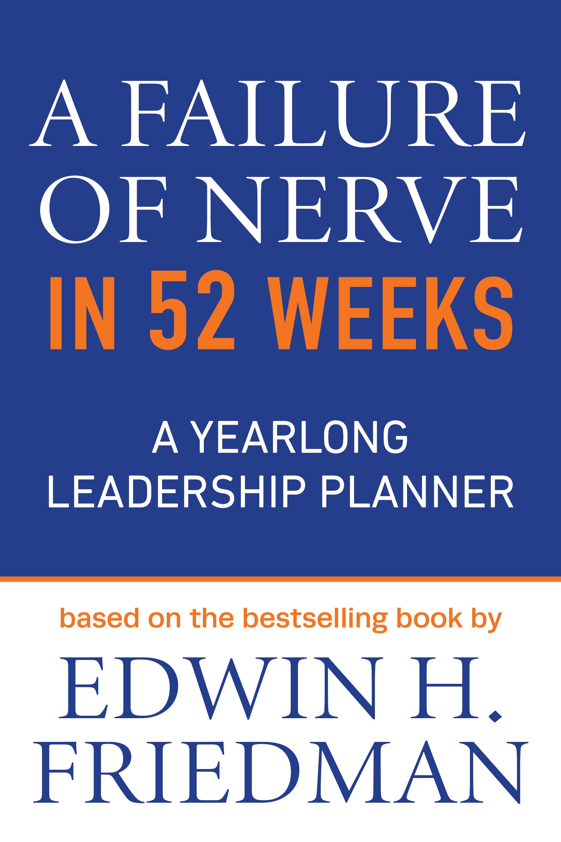 Cover image for A Failure of Nerve in 52 Weeks, isbn: 9781640656529