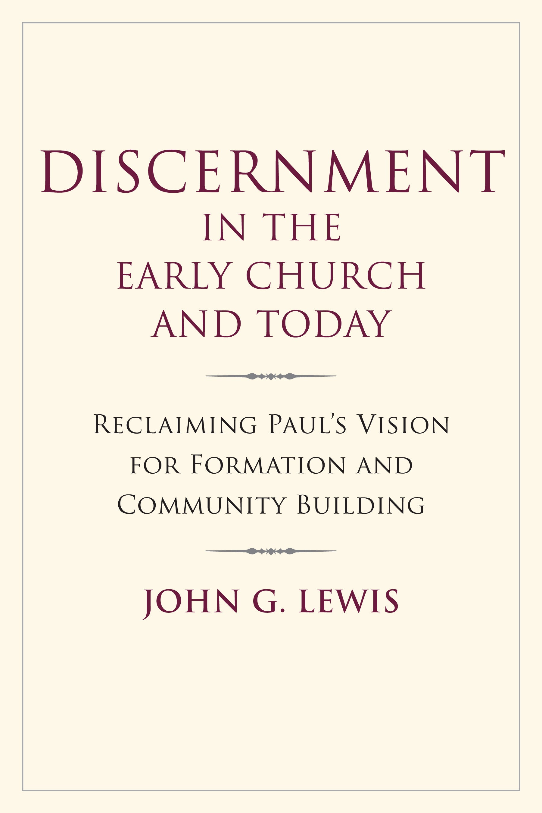 Cover image for Discernment in the Early Church and Today, isbn: 9781640657748