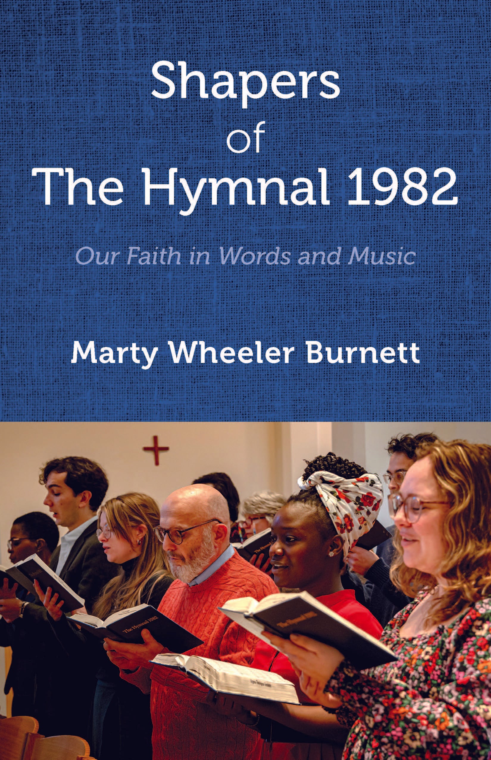 Cover image for Shapers of The Hymnal 1982, isbn: 9781640658141