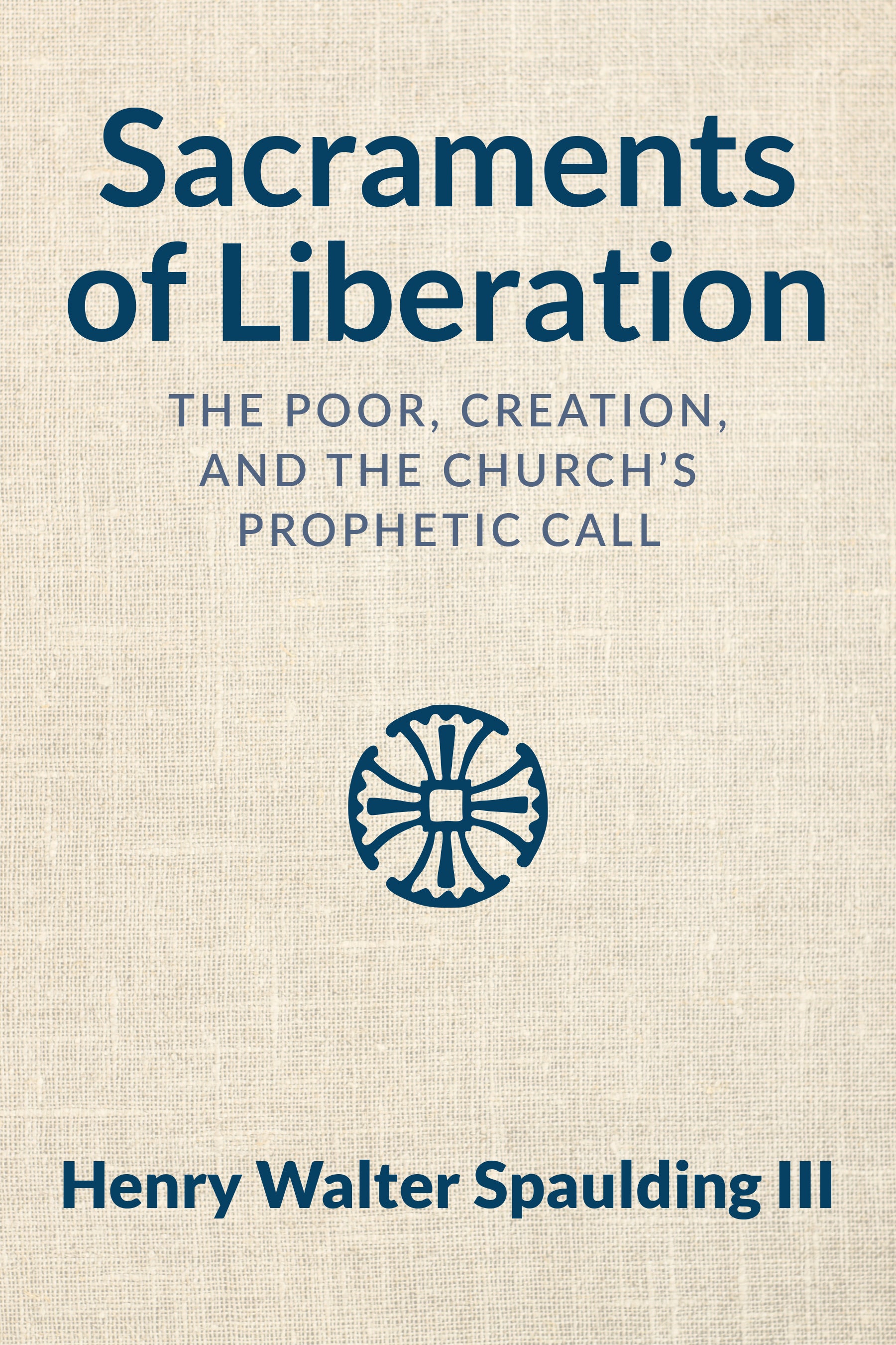 Cover image for Sacraments of Liberation, isbn: 9781640658943
