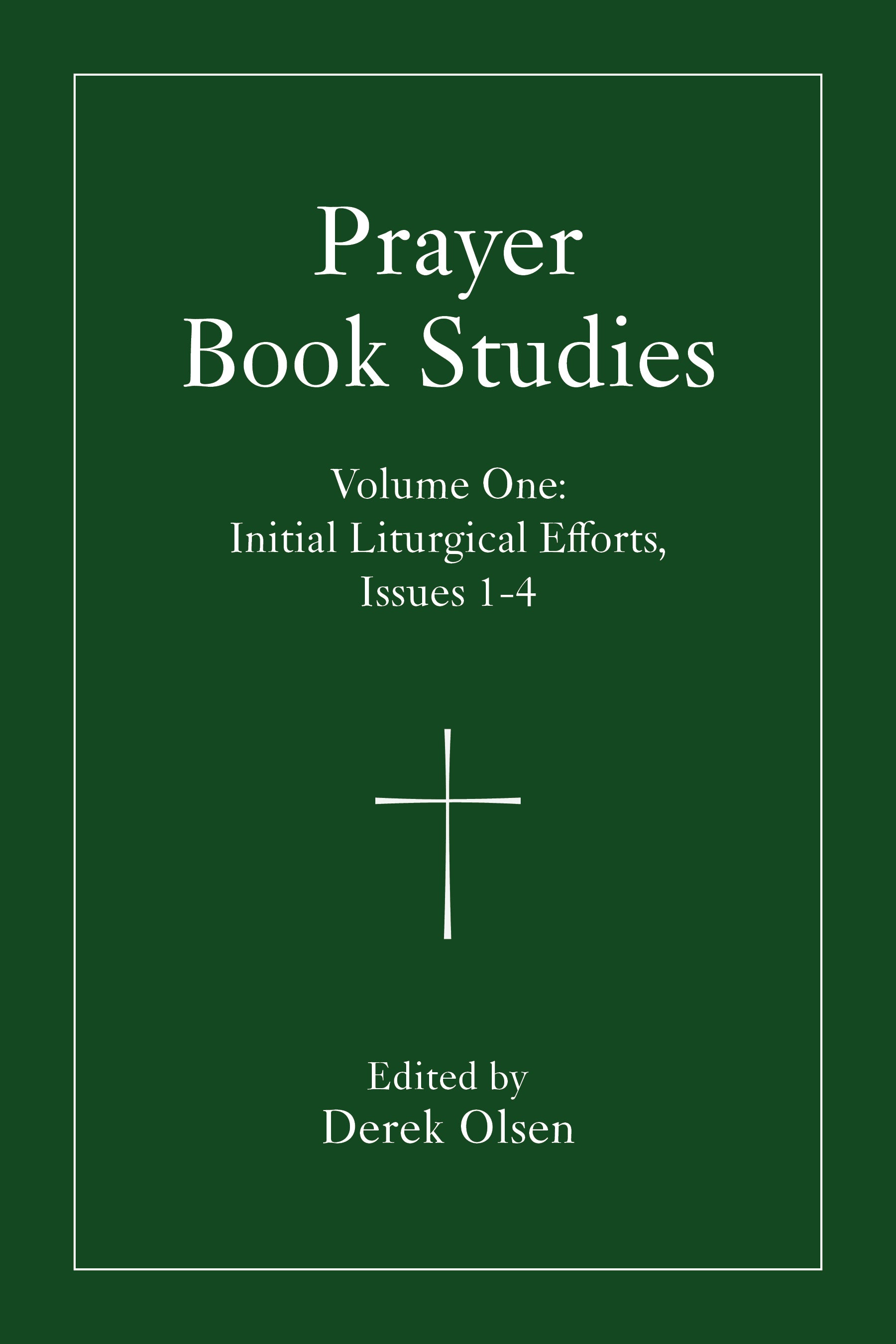 Cover image for Prayer Book Studies Volume One, isbn: 9781640659216