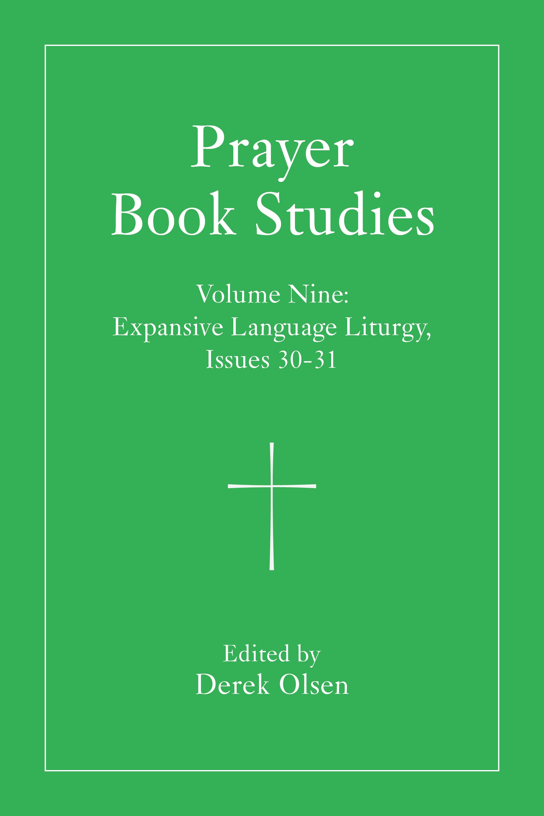 Cover image for Prayer Book Studies Volume Nine, isbn: 9781640659452