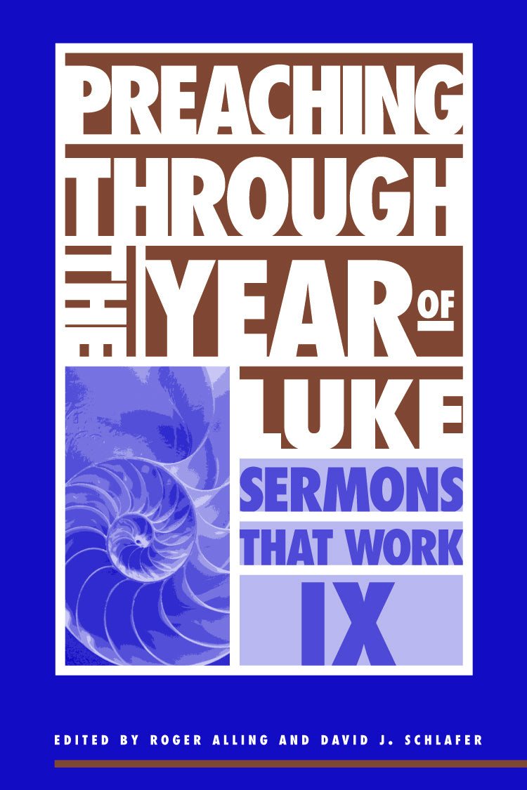 Cover image for Preaching Through the Year of Luke, isbn: 9780819218179