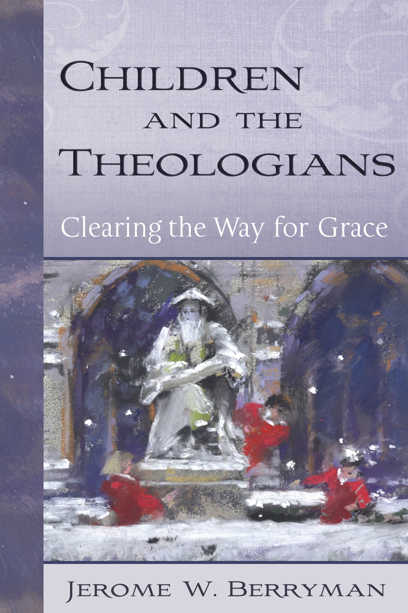 Cover image for Children and the Theologians, isbn: 9780819223470