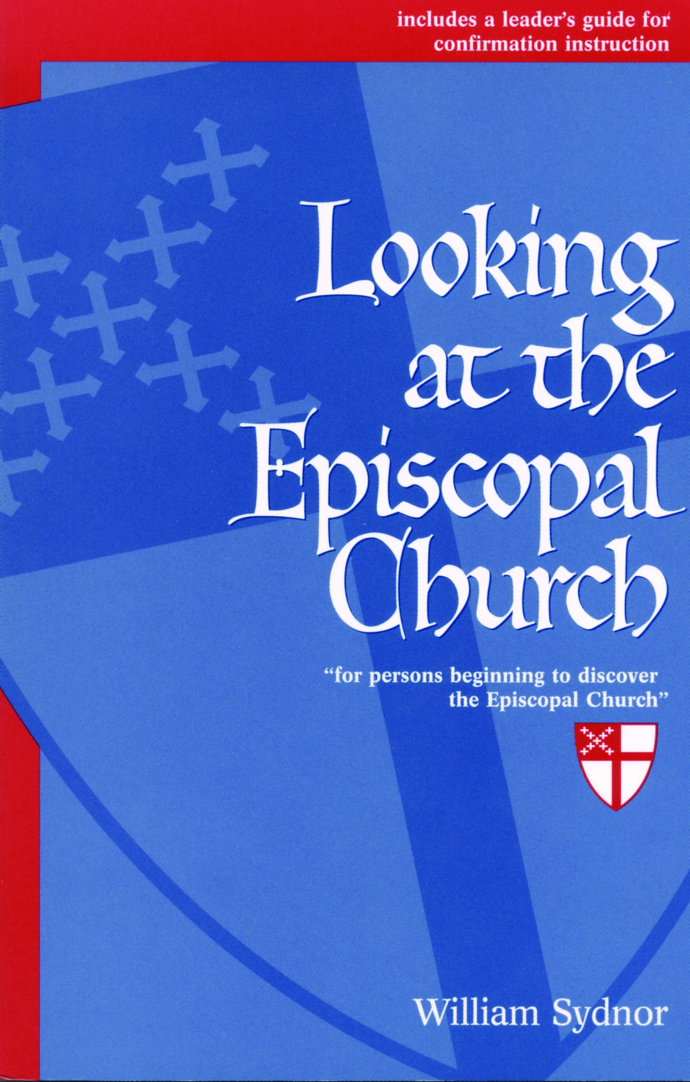 Cover image for Looking at the Episcopal Church, isbn: 9780819224620