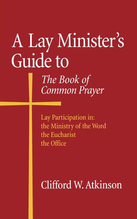 Cover image for A Lay Minister's Guide to the Book of Common Prayer, isbn: 9780819224705