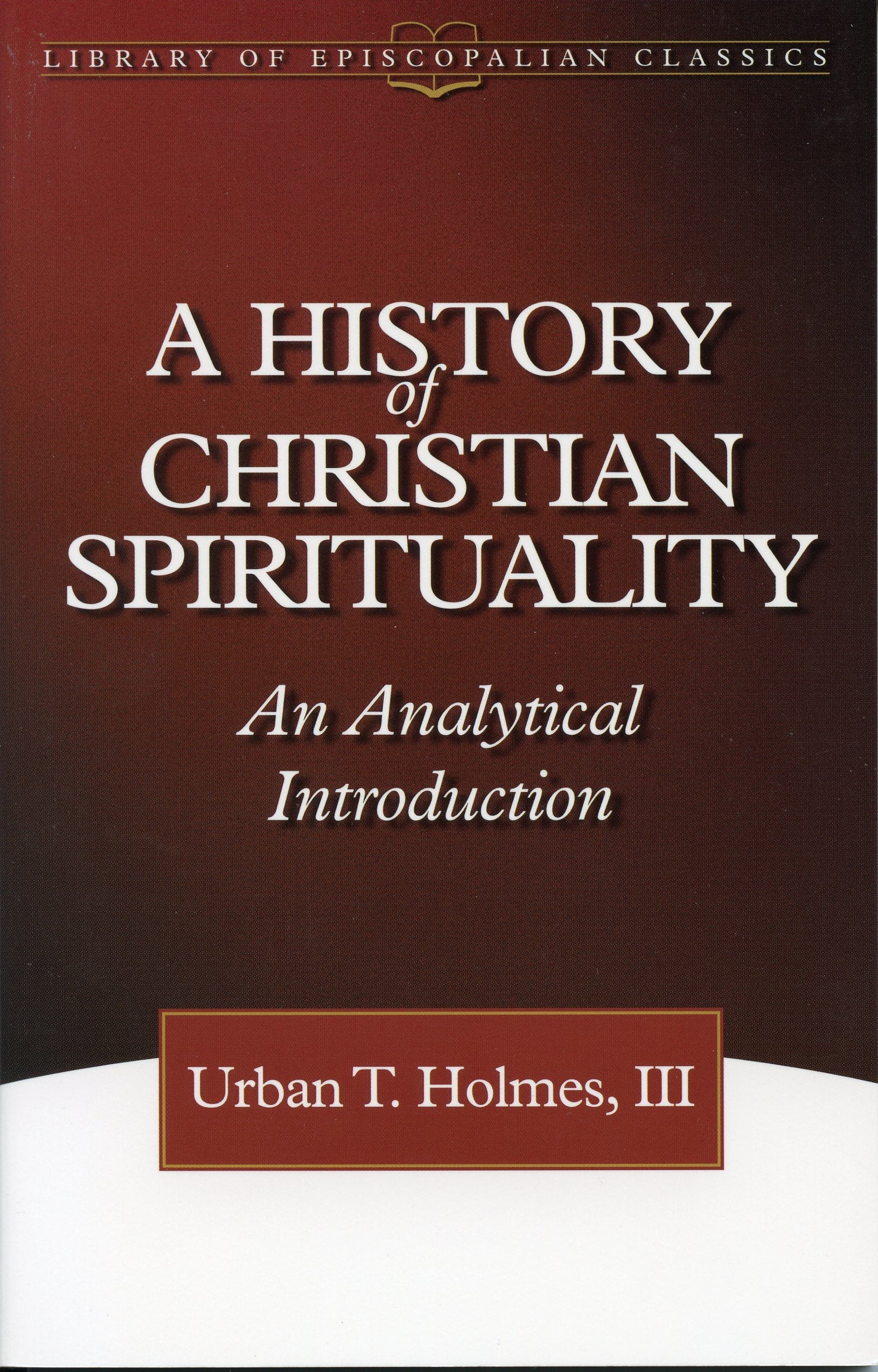 Cover image for A History of Christian Spirituality, isbn: 9780819225511